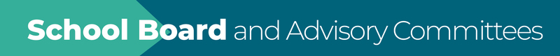 School Board and Advisory Committees