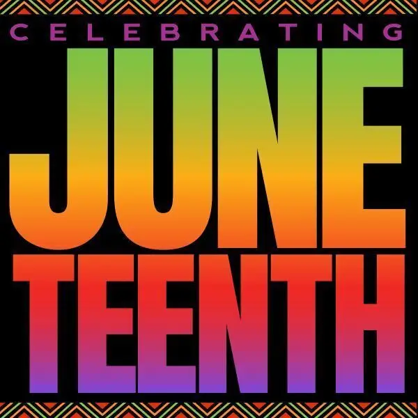 "Celebrating Juneteenth" in vibrant gradient text.